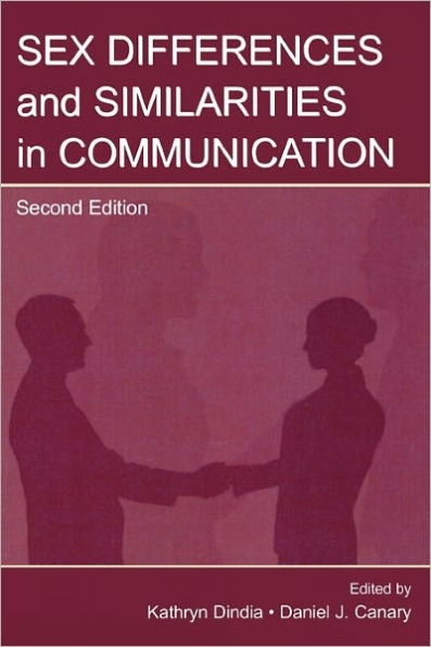 Sex Differences and Similarities in Communication / Edition 2