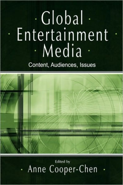 Global Entertainment Media: Content, Audiences, Issues / Edition 1