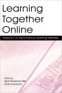 Learning Together Online: Research on Asynchronous Learning Networks / Edition 1