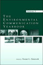 The Environmental Communication Yearbook: Volume 2 / Edition 1