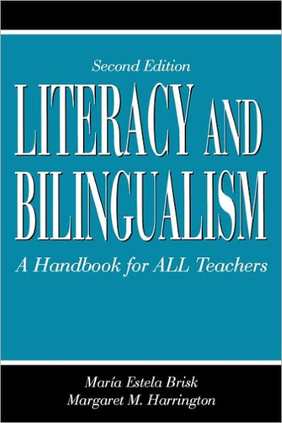 Literacy and Bilingualism: A Handbook for ALL Teachers / Edition 2