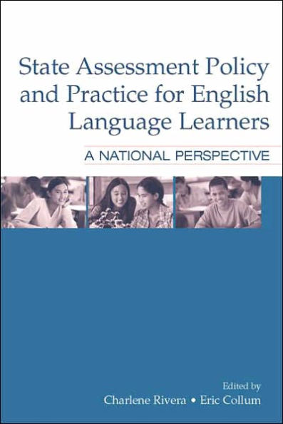 State Assessment Policy and Practice for English Language Learners: A National Perspective / Edition 1