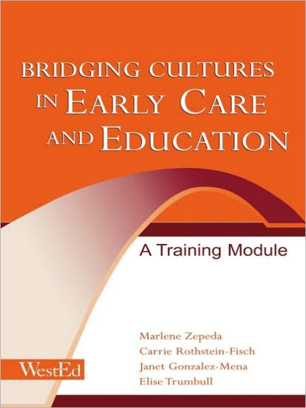 Bridging Cultures in Early Care and Education: A Training Module