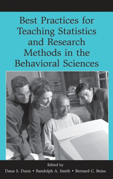 Best Practices in Teaching Statistics and Research Methods in the Behavioral Sciences / Edition 1