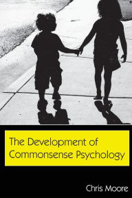 Title: The Development of Commonsense Psychology, Author: Chris Moore