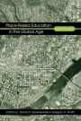 Place-Based Education in the Global Age: Local Diversity / Edition 1