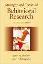 Strategies and Tactics of Behavioral Research / Edition 3