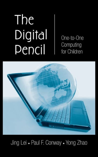 The Digital Pencil: One-to-One Computing for Children / Edition 1