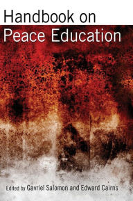 Title: Handbook on Peace Education / Edition 1, Author: Gavriel Salomon