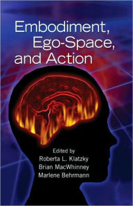 Embodiment Ego-Space and Action / Edition 1