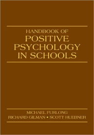 Handbook of Positive Psychology in Schools / Edition 1