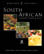 South African Gourmet Food and Wine: Traditional South African Food and More . . .