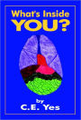 What's Inside You?