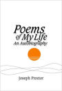 Poems of My Life: An Autobiography
