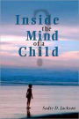 Inside the Mind of a Child