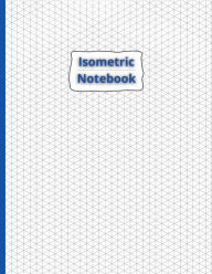 Title: Isometric Notebook: 100 Pages Sized 8.5