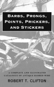 Title: Barbs, Prongs, Points, Prickers, And Stickers / Edition 1, Author: Robert T. Clifton