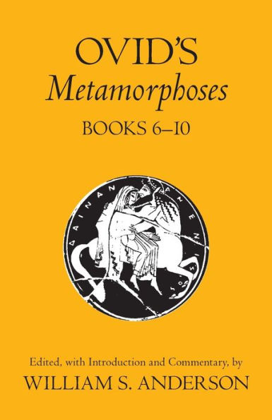 Ovid's Metamorphoses, Books 6-10 / Edition 1