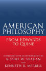 American Philosophy From Edwards To Quine