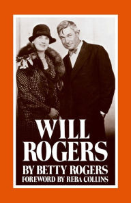 Title: Will Rogers, Author: Betty Rogers