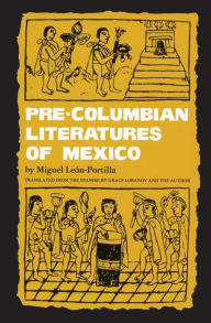 Title: Pre-Columbian Literatures of Mexico, Author: Miguel León-Portilla