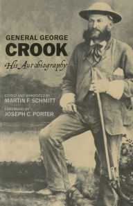 Title: General George Crook: His Autobiography, Author: George Crook