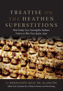 Treatise on the Heathen Superstitions that Today Live among the Indians Native to this Day in New Spain, 1629