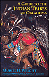 A Guide to the Indian Tribes of Oklahoma