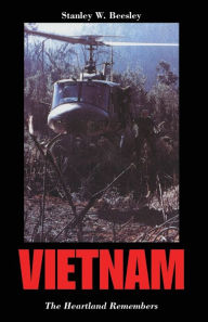 Title: Vietnam: The Heartland Remembers, Author: Stanley W. Beesley