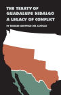 The Treaty of Guadalupe Hidalgo: A Legacy of Conflict