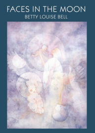 Title: Faces in the Moon / Edition 1, Author: Betty Louise Bell
