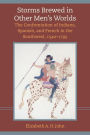 Storms Brewed in Other Men's Worlds: The Confrontation of Indians, Spanish, and French in the Southwest, 1540-1795