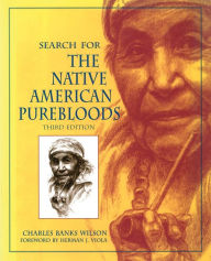 Title: Search for the Native American Purebloods, Author: Charles Banks Wilson