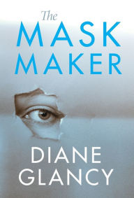 Title: The Mask Maker, Author: Diane Glancy