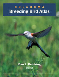 Title: Oklahoma Breeding Bird Atlas, Author: Dan L. Reinking