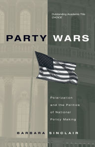 Party Wars: Polarization and the Politics of National Policy Making