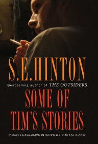 Title: Some of Tim's Stories, Author: S. E. Hinton