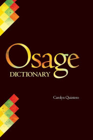 Title: Osage Dictionary, Author: Carolyn Quintero