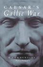 Caesar's Gallic War: A Commentary