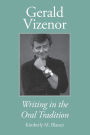 Gerald Vizenor: Writing in the Oral Tradition