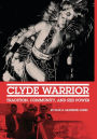 Clyde Warrior: Tradition, Community, and Red Power