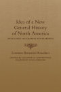 Idea of a New General History of North America: An Account of Colonial Native Mexico