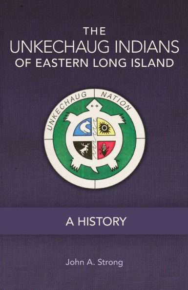 The Unkechaug Indians of Eastern Long Island: A History