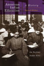 American Indian Education, 2nd Edition: A History