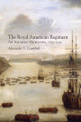 The Royal American Regiment: An Atlantic Microcosm, 1755-1772