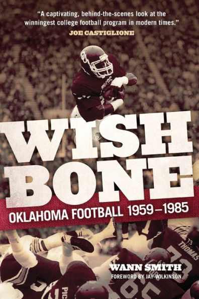 Wishbone: Oklahoma Football, 1959-1985