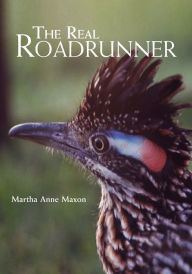 Title: The Real Roadrunner, Author: Martha Anne Maxon