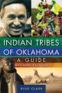 Indian Tribes of Oklahoma: A Guide, Second Edition