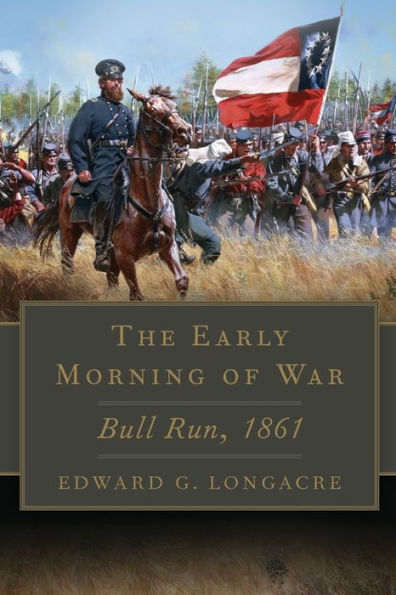 The Early Morning of War: Bull Run, 1861