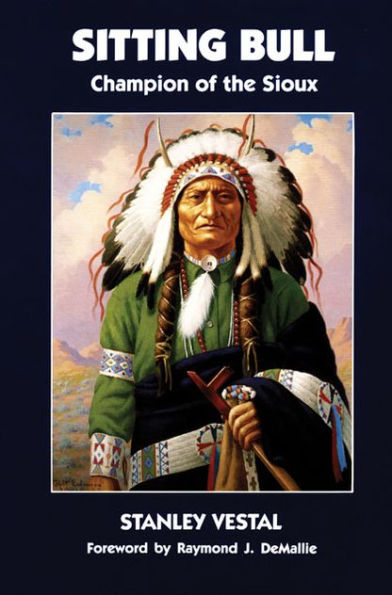 Sitting Bull: Champion of the Sioux